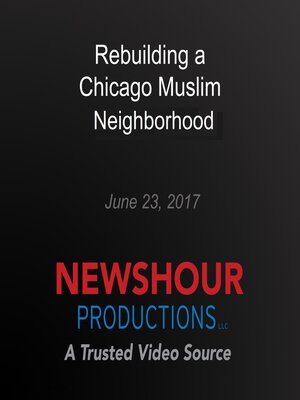 cover image of Rebuilding a Chicago neighborhood by forging connections to the Muslim community